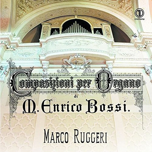 CD диск Bossi / Ruggeri: Marco Enrico Bossi: Composizioni per Organo
CD диск Bossi / Ruggeri: Marco Enrico Bossi: Composizioni per Organo