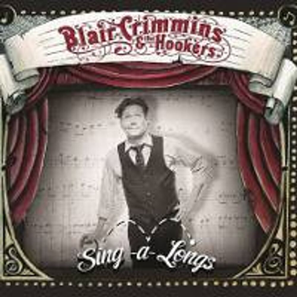 Диск CD Sing-A-Longs - Blair Crimmins & The Hookers
Диск CD Sing-A-Longs - Blair Crimmins & The Hookers