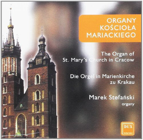 CD диск Bach / Buxtehude / Nowowiejski / Stefanski: Organ of the St Mary Church in Krakow
CD диск Bach / Buxtehude / Nowowiejski / Stefanski: Organ of the St Mary Church in Krakow