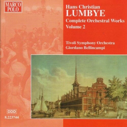 CD диск Lumbye / Tivoli Symphony Orchestra / Bellincampi: Orchestral Works-Vol. 2 
CD диск Lumbye / Tivoli Symphony Orchestra / Bellincampi: Orchestral Works-Vol. 2