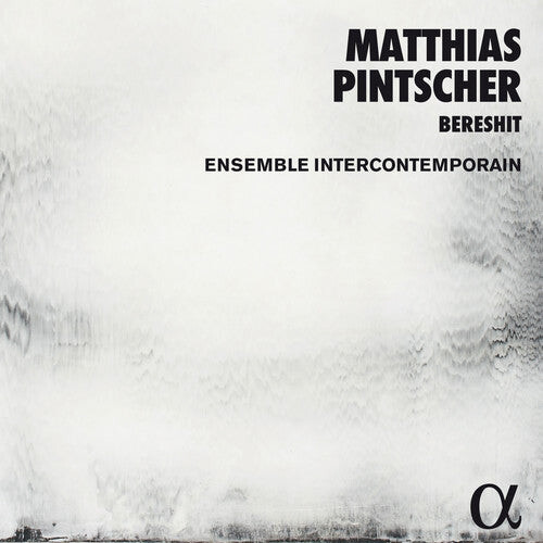 CD диск Pintscher / Ensemble Intercontemporain: Matthias Pintscher: Beresh*t
CD диск Pintscher / Ensemble Intercontemporain: Matthias Pintscher: Beresh*t