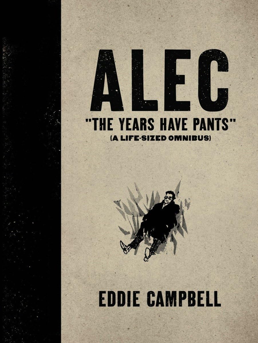 ALEC: The Years Have Pants (A Life-Size Omnibus) - Hardcover Edition (Top Shelf Productions)
ALEC: The Years Have Pants (A Life-Size Omnibus) - Hardcover Edition (Top Shelf Productions)