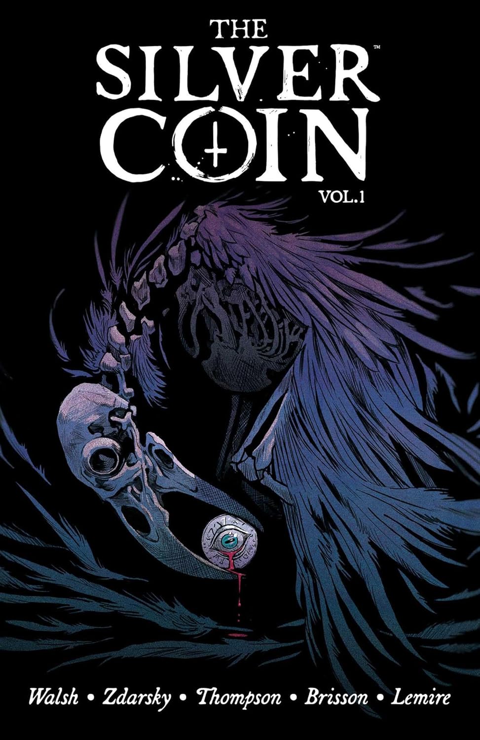 Silver Coin Volume 1 (Image Comics)
Silver Coin Volume 1 (Image Comics)