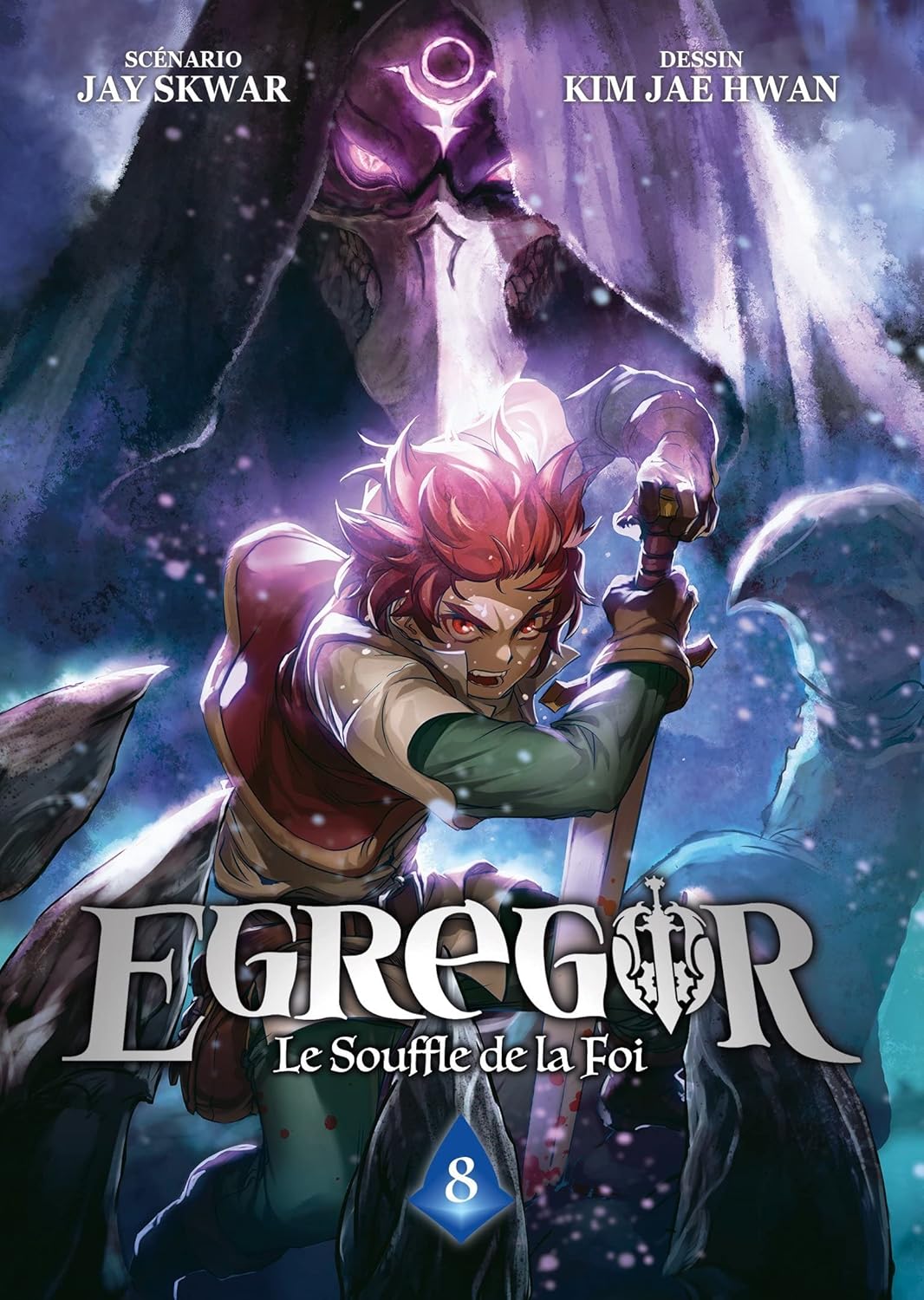 Egregor : Le Souffle de la Foi - Tome 08
Egregor : Le Souffle de la Foi - Tome 08
