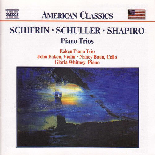 CD диск Schifrin / Schuller / Shapiro / Eaken Piano Trio: Piano Trios
CD диск Schifrin / Schuller / Shapiro / Eaken Piano Trio: Piano Trios