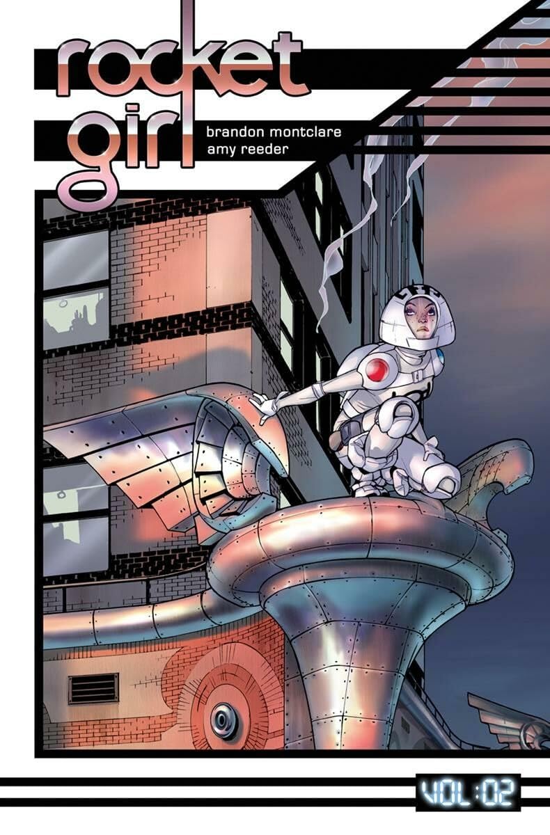 Rocket Girl Volume 2: Only the Good (Image Comics)
Rocket Girl Volume 2: Only the Good (Image Comics)