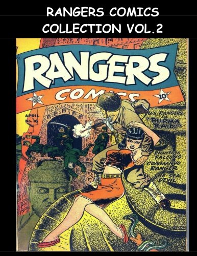 Rangers Comics Collection Vol. 2: Ten Issue Super Collection - Featuring Rangers Comics #16 - #25 (1944-1945) (CreateSpace Independent Publishing Platform)
Rangers Comics Collection Vol. 2: Ten Issue Super Collection - Featuring Rangers Comics #16 - #25 (1944-1945) (CreateSpace Independent Publishing Platform)