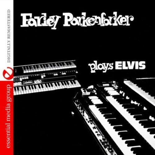 CD диск Parkenfarker, Farley: Farley Parkenfarker Plays Elvis
CD диск Parkenfarker, Farley: Farley Parkenfarker Plays Elvis