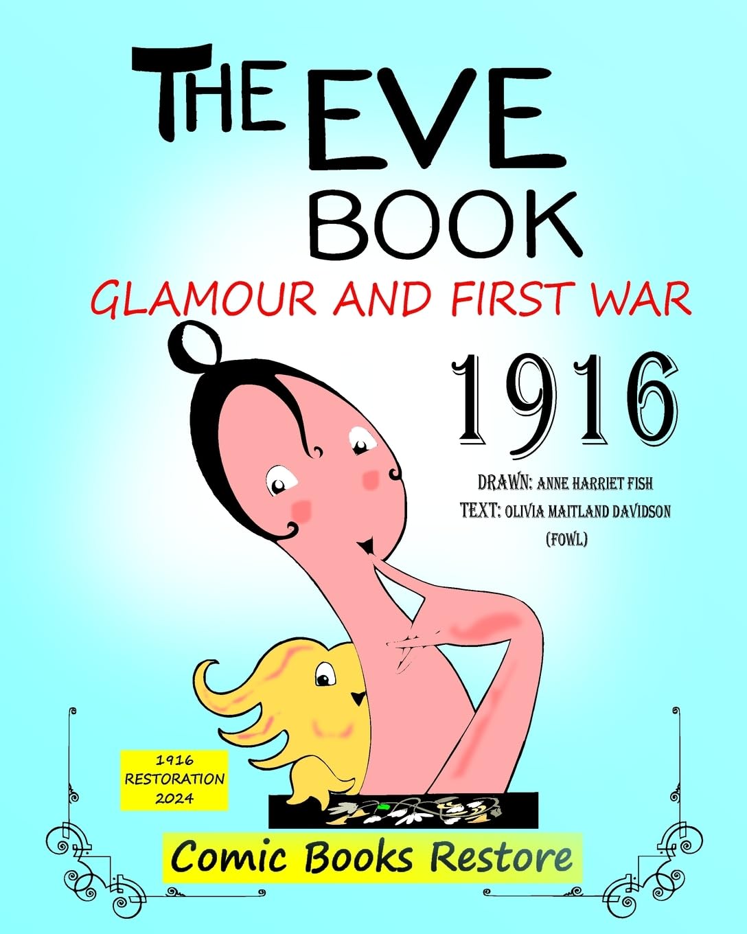 The Eve Book: Glamour and First War, 1916 (Blurb)
The Eve Book: Glamour and First War, 1916 (Blurb)