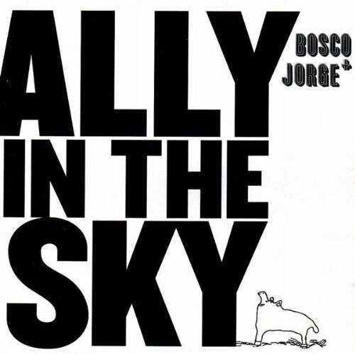 CD диск Bosco & Jorge: Ally in the Sky
CD диск Bosco & Jorge: Ally in the Sky