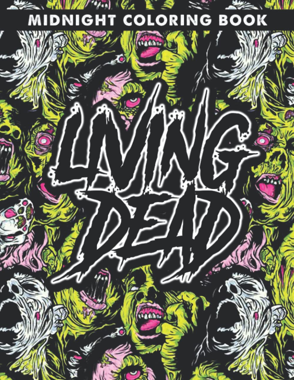 Midnight Living Dead Coloring Book: Zombies, Horror Monsters Illustrations And Amazing Coloring Pages On Black Background For Adults To Color & Have Fun (Independently published)
Midnight Living Dead Coloring Book: Zombies, Horror Monsters Illustrations And Amazing Coloring Pages On Black Background For Adults To Color & Have Fun (Independently published)