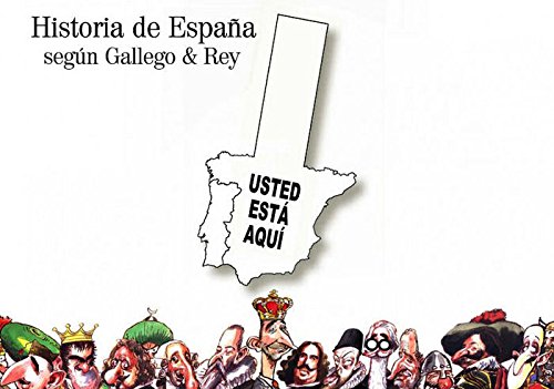 Historia de España según Gallego & Rey
Historia de España según Gallego & Rey
