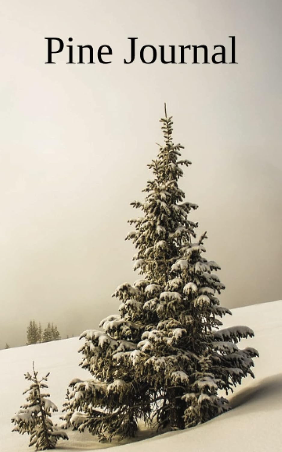 Pine Journal: Gift, For All Ages, 5x8, 80 pgs (Independently published)
Pine Journal: Gift, For All Ages, 5x8, 80 pgs (Independently published)