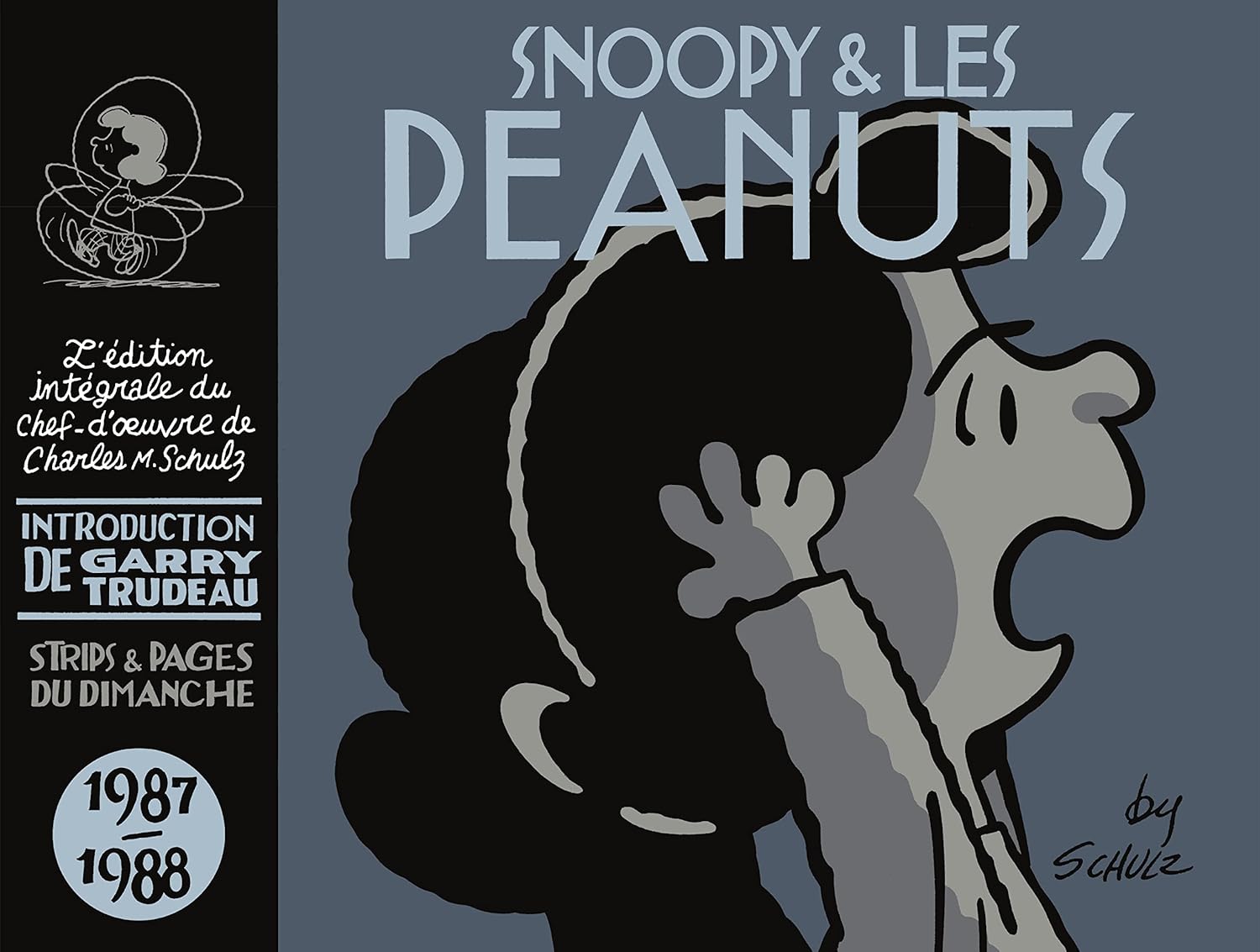 Snoopy & les Peanuts - Snoopy & les Peanuts - 1987-1988 (DARGAUD)
Snoopy & les Peanuts - Snoopy & les Peanuts - 1987-1988 (DARGAUD)