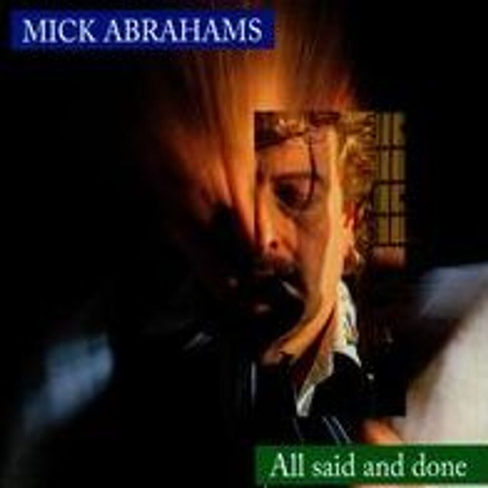 Диск CD All Said & Done - Mick Abrahams
Диск CD All Said & Done - Mick Abrahams