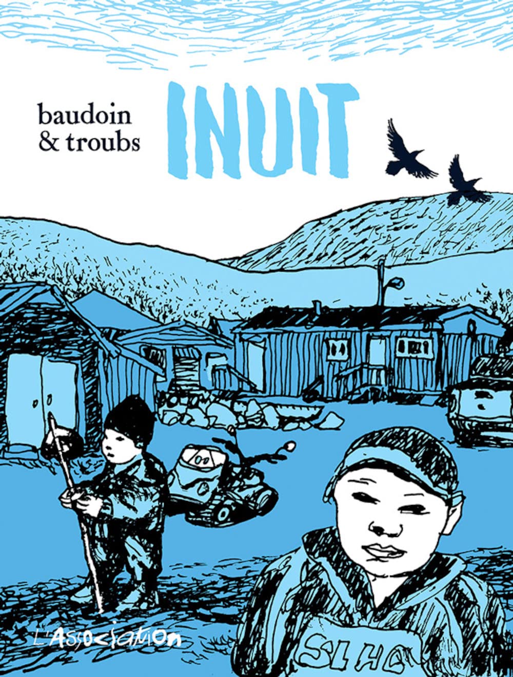 Inuit (ASSOCIATION)
Inuit (ASSOCIATION)