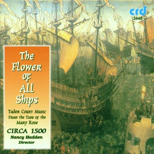 CD диск Circa 1500 / Hadden: Flower of All Ships
CD диск Circa 1500 / Hadden: Flower of All Ships
