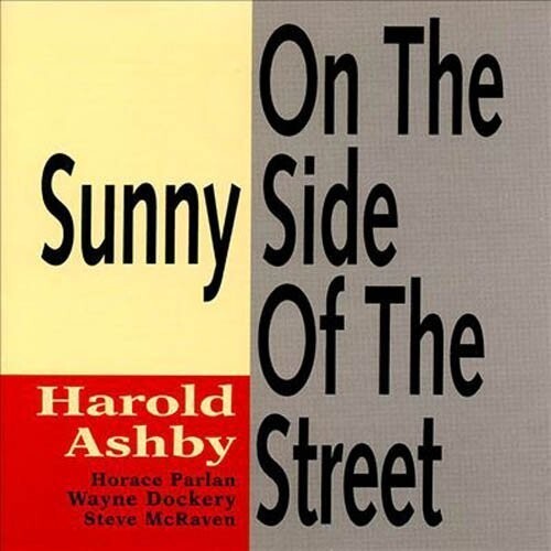 CD диск Harold, Ashby: On the Sunny Side of the Street
CD диск Harold, Ashby: On the Sunny Side of the Street