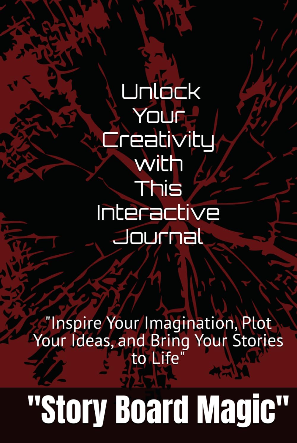 "Story Board Magic: Unlock Your Creativity with This Interactive Journal": "Inspire Your Imagination, Plot Your Ideas, and Bring Your Stories to Life" (Independently published)
"Story Board Magic: Unlock Your Creativity with This Interactive Journal": "Inspire Your Imagination, Plot Your Ideas, and Bring Your Stories to Life" (Independently published)