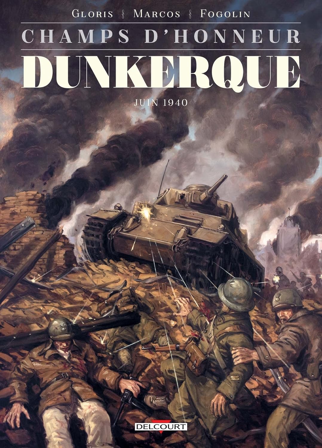 Champs d'honneur - Dunkerque - Mai 1940 (DELCOURT)
Champs d'honneur - Dunkerque - Mai 1940 (DELCOURT)