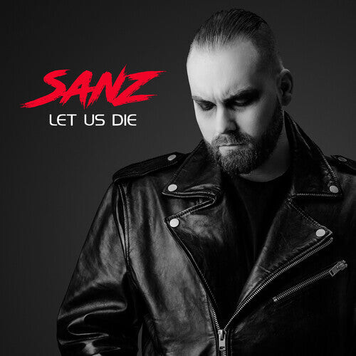 CD диск Sanz: Let Us Die 
CD диск Sanz: Let Us Die