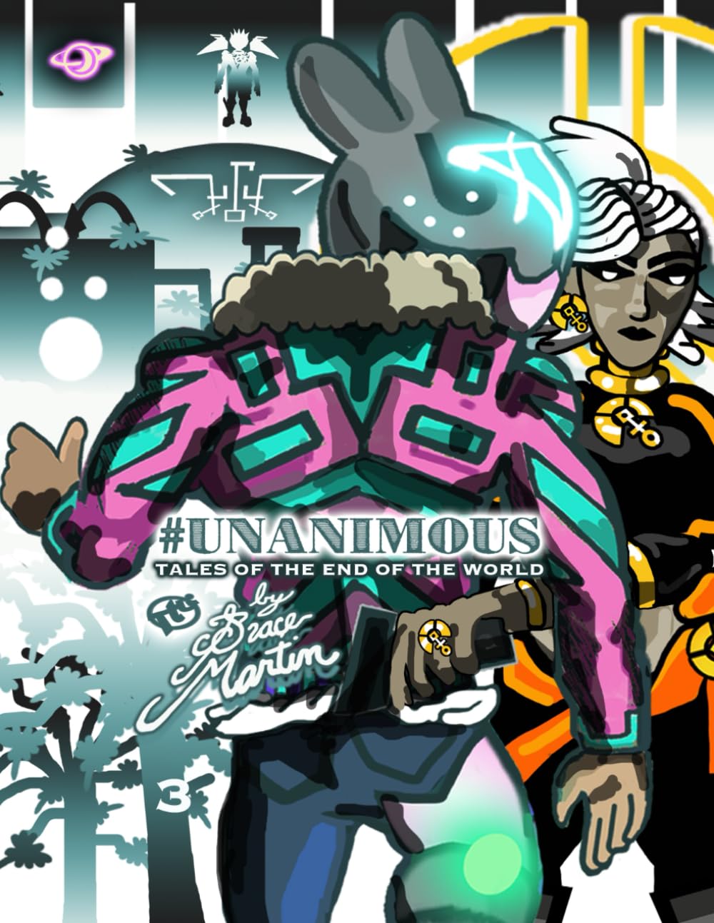 #UNANIMOUS: Tales of The End of The World BOOK 3 (Independently published)
#UNANIMOUS: Tales of The End of The World BOOK 3 (Independently published)