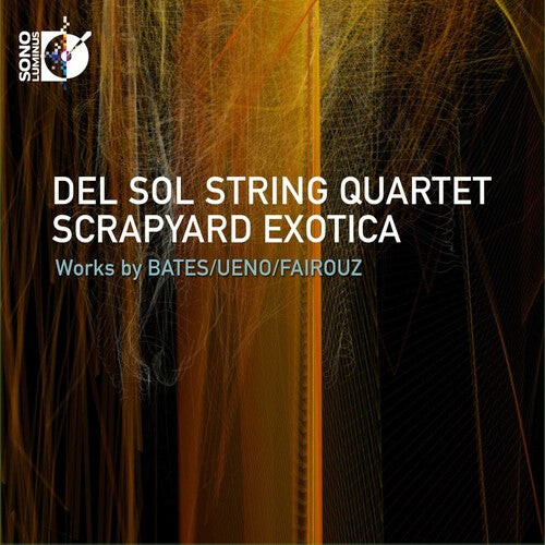 CD диск Bates / Del Sol Quartet: Scrapyard Exotica
CD диск Bates / Del Sol Quartet: Scrapyard Exotica