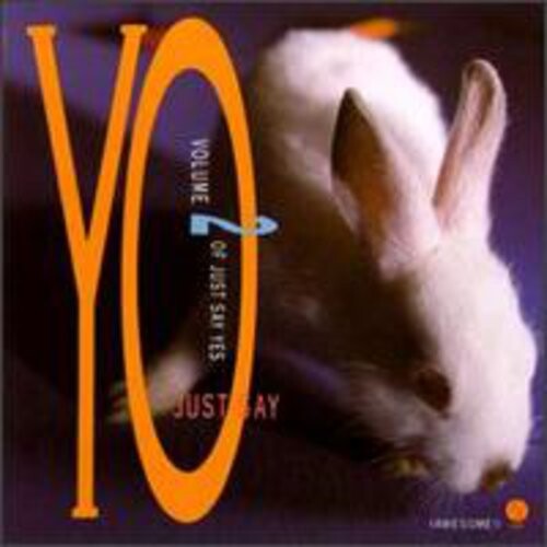 CD диск Just Say Yo / Various: Just Say Yo / Various
CD диск Just Say Yo / Various: Just Say Yo / Various