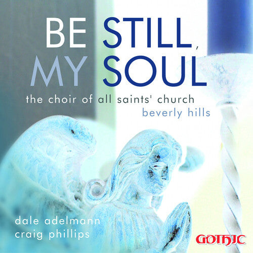 CD диск Choir of All Saints Beverly Hills / Adelmann: Be Still My Soul
CD диск Choir of All Saints Beverly Hills / Adelmann: Be Still My Soul