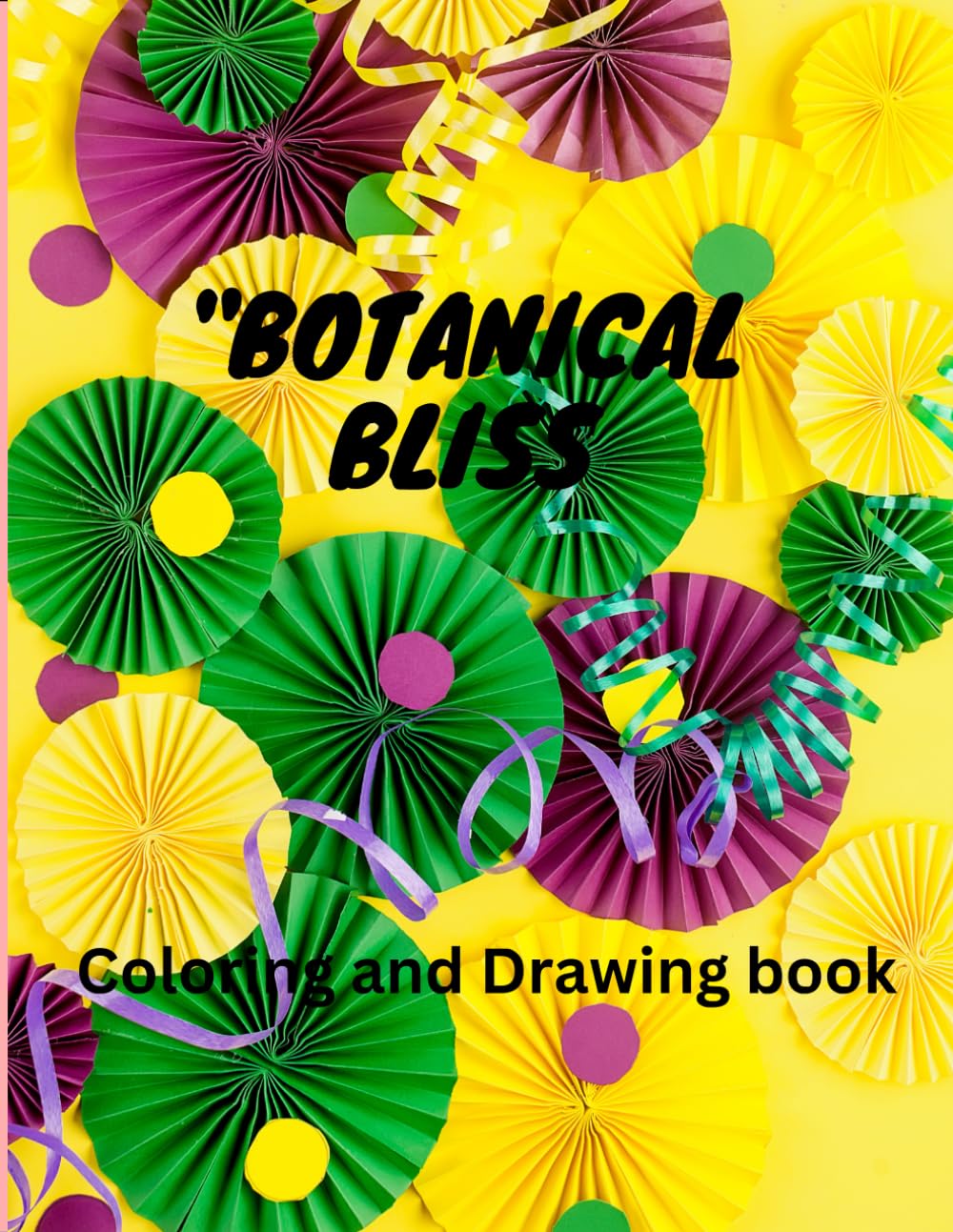 "Botanical Bliss: An Enchanting Collection of Intricate Floral Patterns and Exquisite Blossoms for Relaxation and Creative Expression in a Generously ... the Spectrum: Coloring Beyond Boundaries" (Independently published)
"Botanical Bliss: An Enchanting Collection of Intricate Floral Patterns and Exquisite Blossoms for Relaxation and Creative Expression in a Generously ... the Spectrum: Coloring Beyond Boundaries" (Independently published)