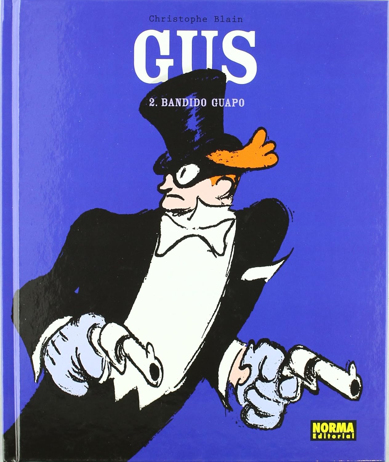 GUS 2. BANDIDO GUAPO (NORMA EDITORIAL, S.A.)
GUS 2. BANDIDO GUAPO (NORMA EDITORIAL, S.A.)