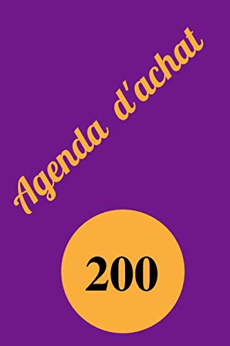 Agenda d'achat: 200 pages (French Edition)
Agenda d'achat: 200 pages (French Edition)