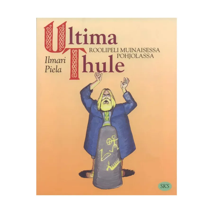 Ultima Thule, Role Playing Games (Suomalaisen Kirjallisuuden Seura), мягкая обложка
Ultima Thule, Role Playing Games (Suomalaisen Kirjallisuuden Seura), мягкая обложка