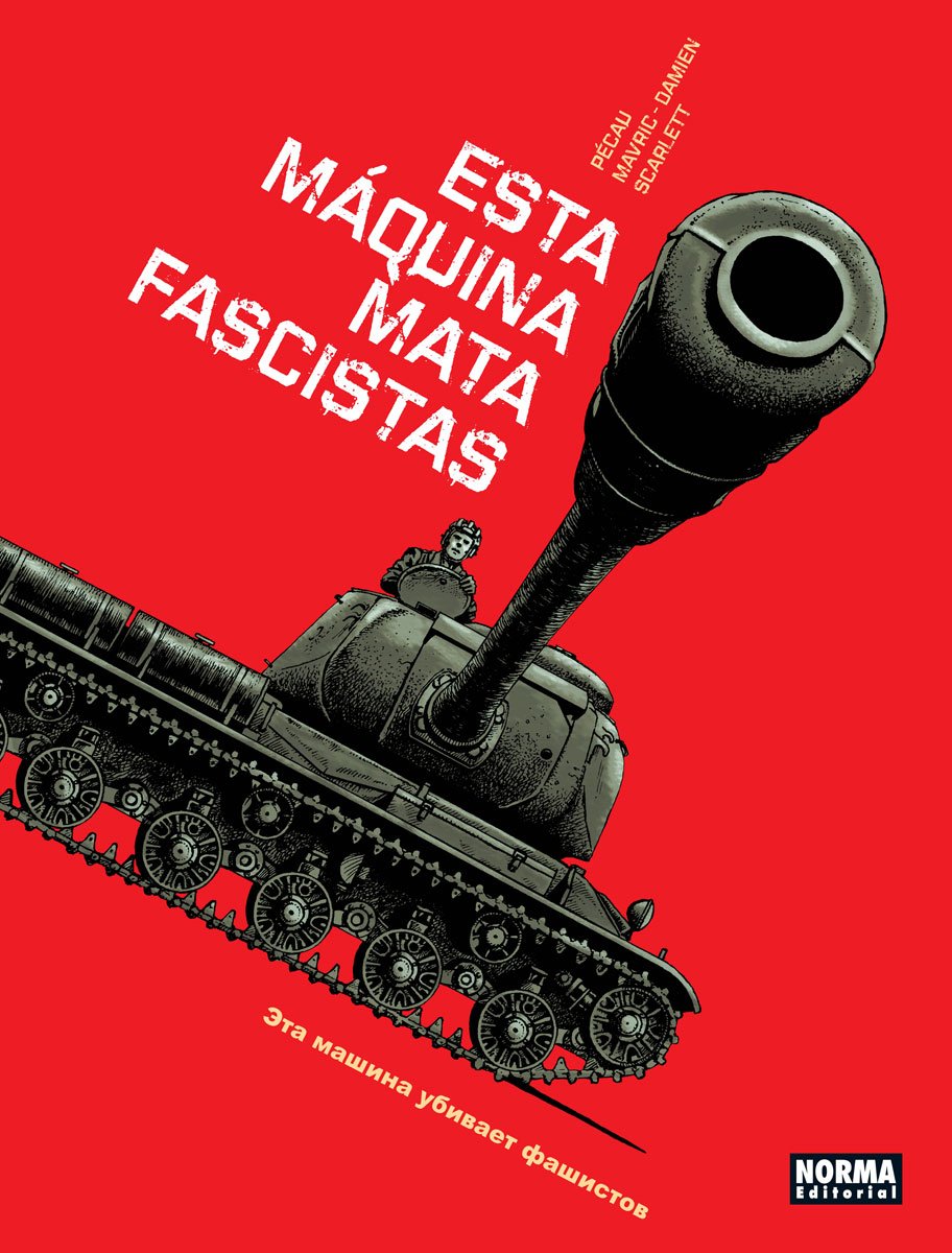 Esta máquina mata fascistas (NORMA EDITORIAL, S.A.)
Esta máquina mata fascistas (NORMA EDITORIAL, S.A.)