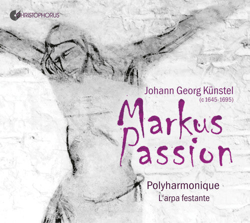 CD диск Kunstel / Polyharmonique / Hesse: Markus Passion
CD диск Kunstel / Polyharmonique / Hesse: Markus Passion