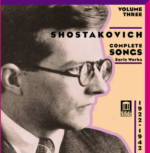 CD диск Shostakovich / Evtodieva / Shkirtil / Lukonin: Complete Songs 3: Early Works 
CD диск Shostakovich / Evtodieva / Shkirtil / Lukonin: Complete Songs 3: Early Works