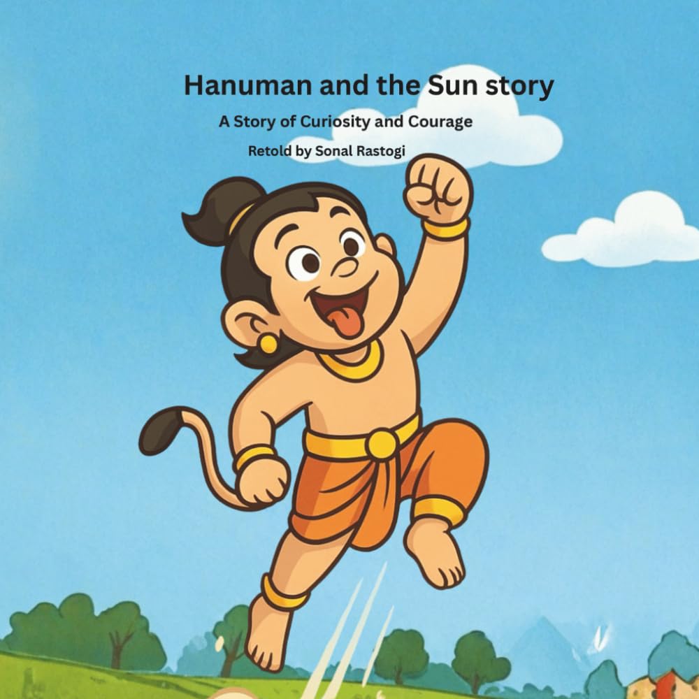 Hanuman and the Sun: The early adventures of Little Hanuman
Hanuman and the Sun: The early adventures of Little Hanuman