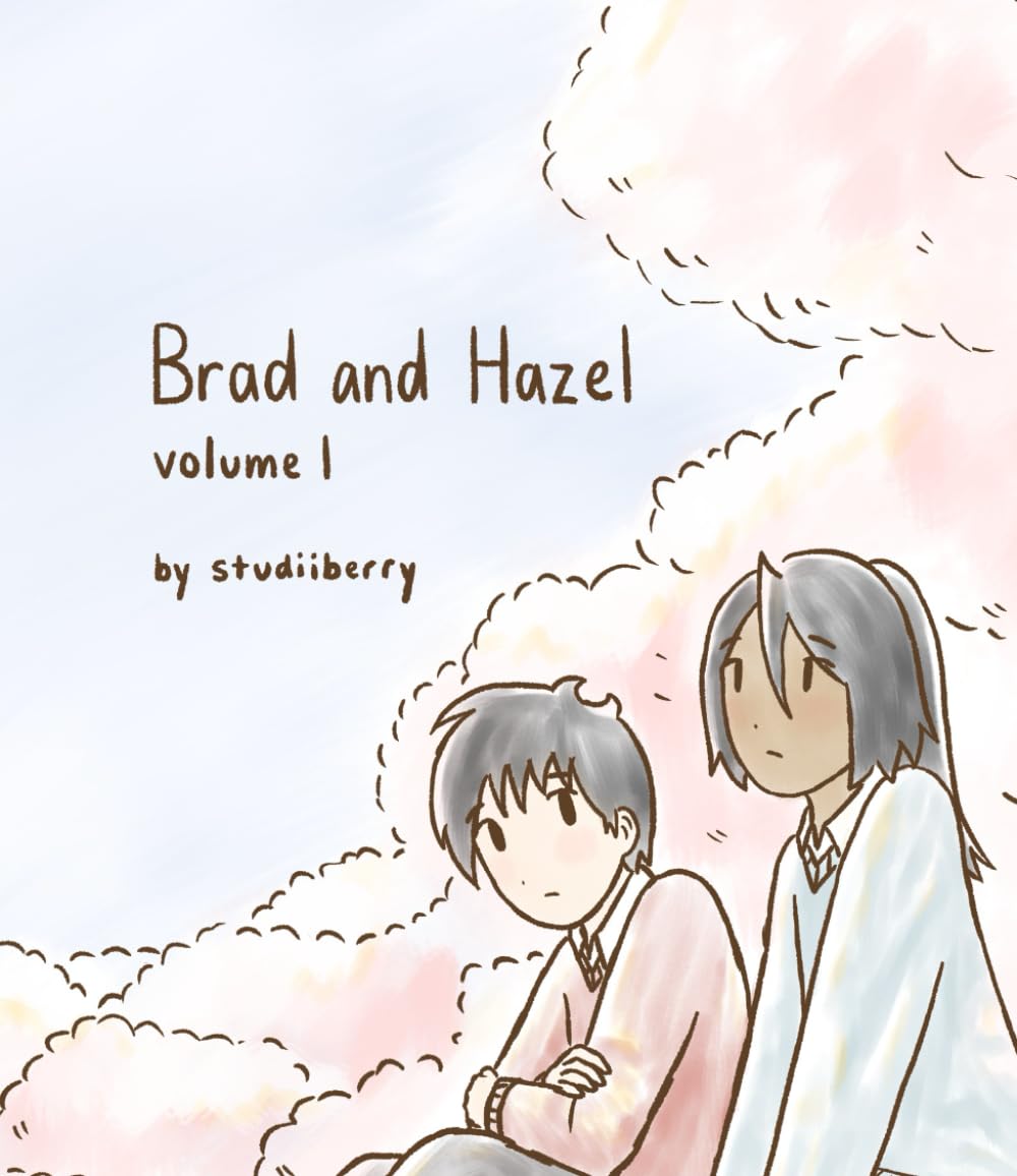 Brad and Hazel: Volume 1 (Independently published)
Brad and Hazel: Volume 1 (Independently published)