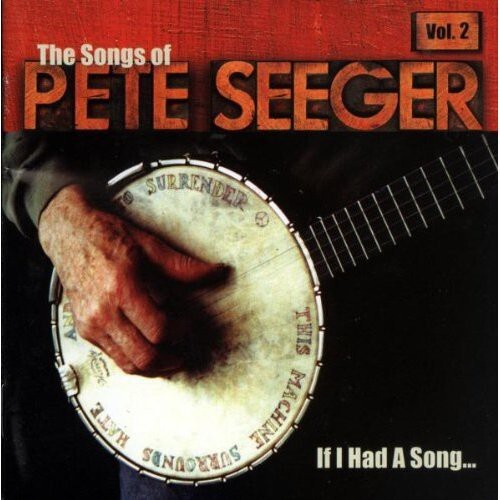 CD диск If I Had a Song: Songs of Pete Seeger 2 / Various: If I Had A Song: The Songs Of Pete Seeger Vol. 2
CD диск If I Had a Song: Songs of Pete Seeger 2 / Various: If I Had A Song: The Songs Of Pete Seeger Vol. 2