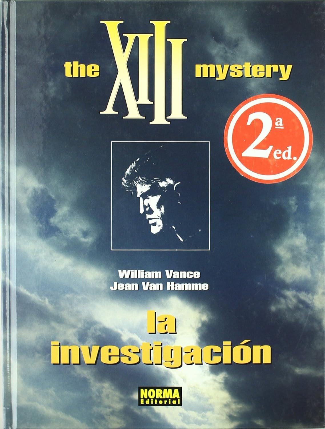 XIII 13. THE XIII MYSTERY (NORMA EDITORIAL, S.A.)
XIII 13. THE XIII MYSTERY (NORMA EDITORIAL, S.A.)