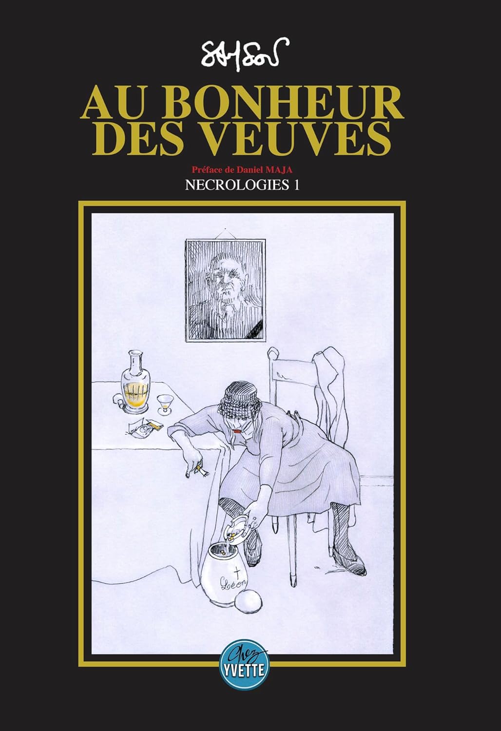 Au Bonheur des Veuves: Nécrologie 1 (CHEZ YVETTE)
Au Bonheur des Veuves: Nécrologie 1 (CHEZ YVETTE)