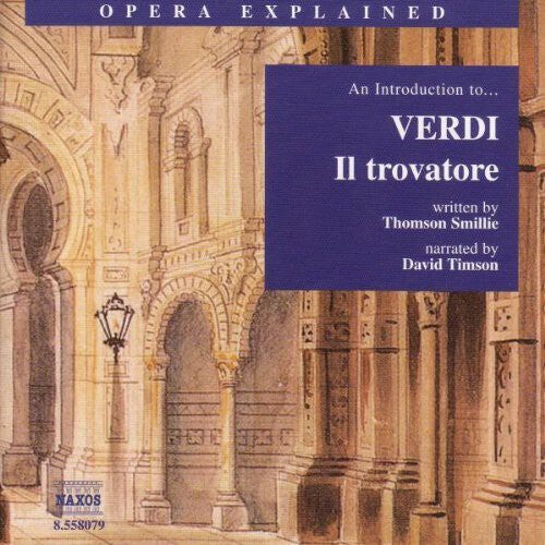 CD диск Verdi / Smillie / Timson: Il Trovatore: Introduction to Verdi
CD диск Verdi / Smillie / Timson: Il Trovatore: Introduction to Verdi
