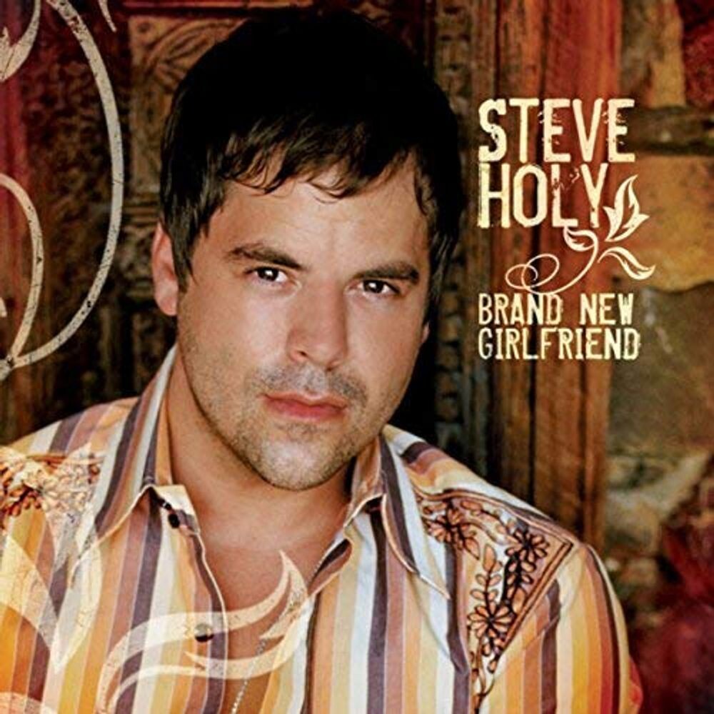 Диск CD Brand New Girlfriend - Steve Holy
Диск CD Brand New Girlfriend - Steve Holy