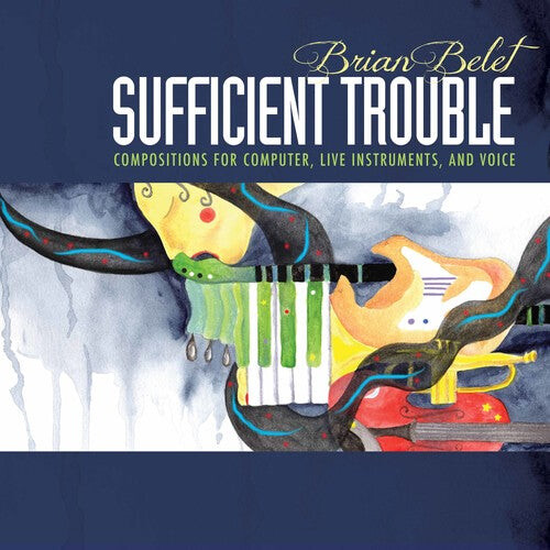 CD диск Belet / Strange / Kirchoff: Brian Belet: Sufficient Trouble
CD диск Belet / Strange / Kirchoff: Brian Belet: Sufficient Trouble