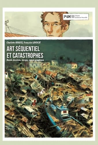 Art séquentiel et catastrophes: Bande dessinée, manga, roman graphique (SORBONNE PSN)
Art séquentiel et catastrophes: Bande dessinée, manga, roman graphique (SORBONNE PSN)