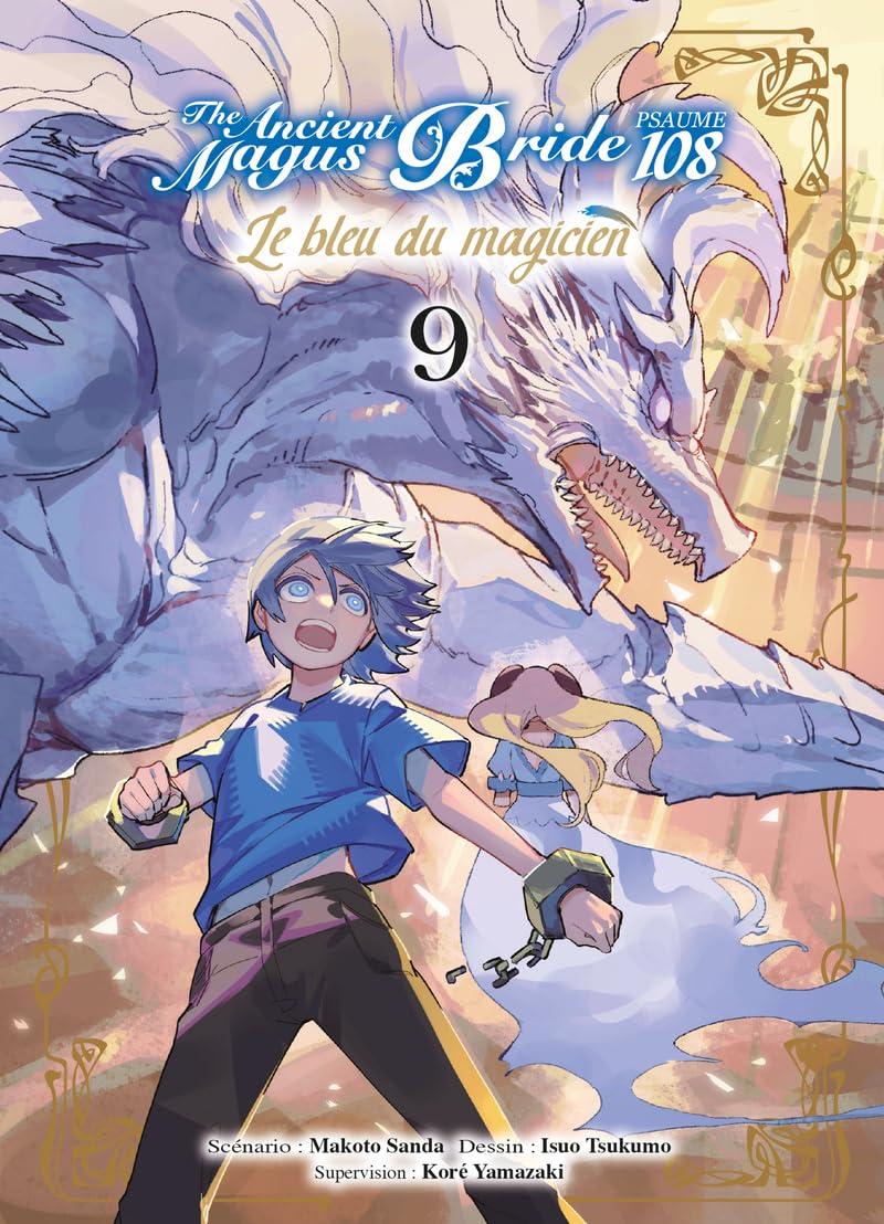 Le bleu du magicien T09 - Psaume 108 The ancient magus bride (KOMIKKU EDTS)
Le bleu du magicien T09 - Psaume 108 The ancient magus bride (KOMIKKU EDTS)