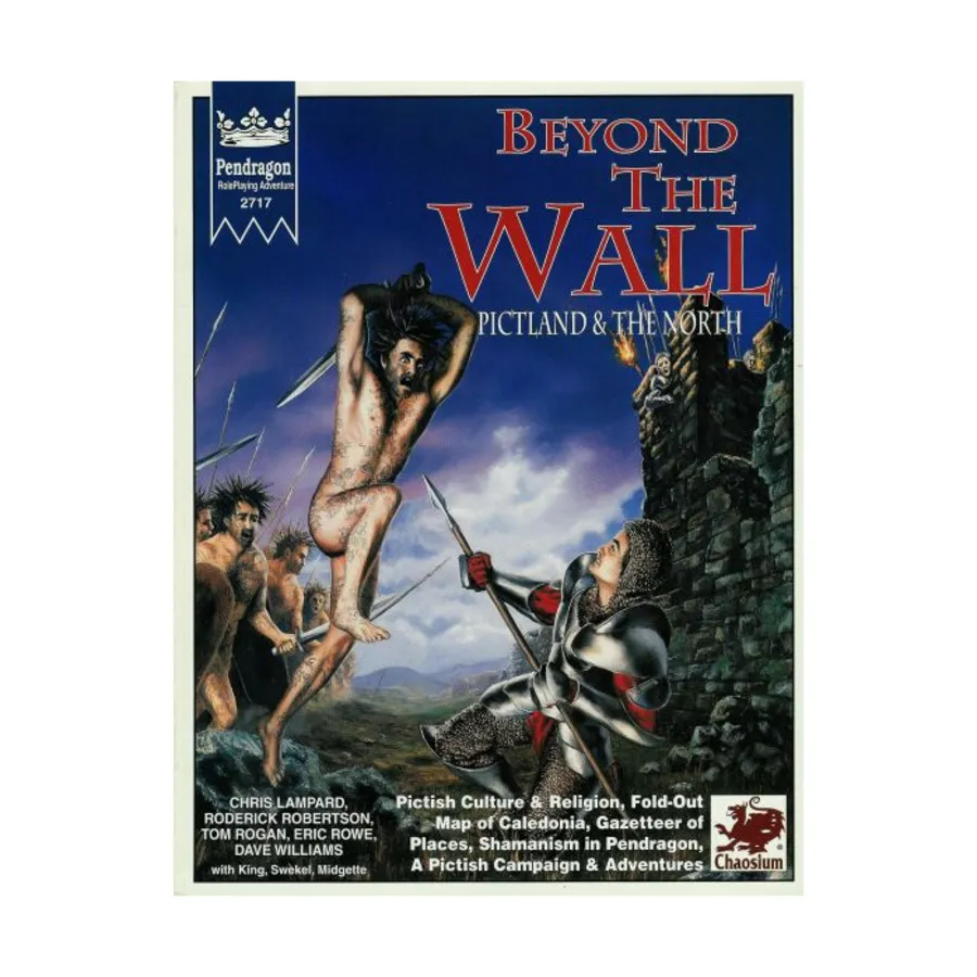 Beyond the Wall - Pictland & the North, Pendragon (Chaosium), мягкая обложка
Beyond the Wall - Pictland & the North, Pendragon (Chaosium), мягкая обложка