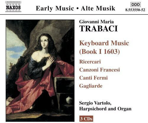 CD диск Trabaci / Vartolo: Keyboard Music (Book I 1603)
CD диск Trabaci / Vartolo: Keyboard Music (Book I 1603)