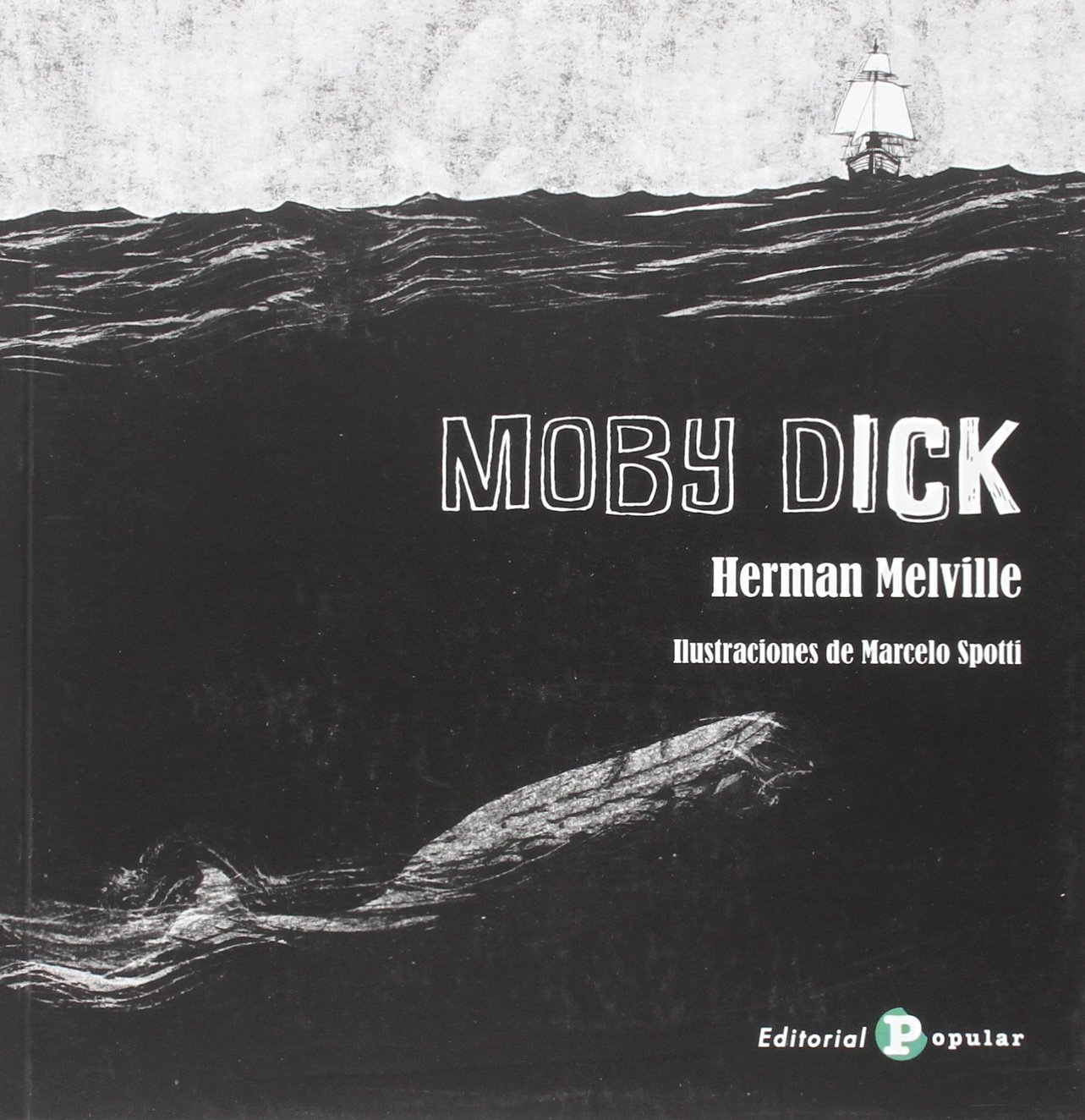 Moby Dick (Editorial Popular)
Moby Dick (Editorial Popular)