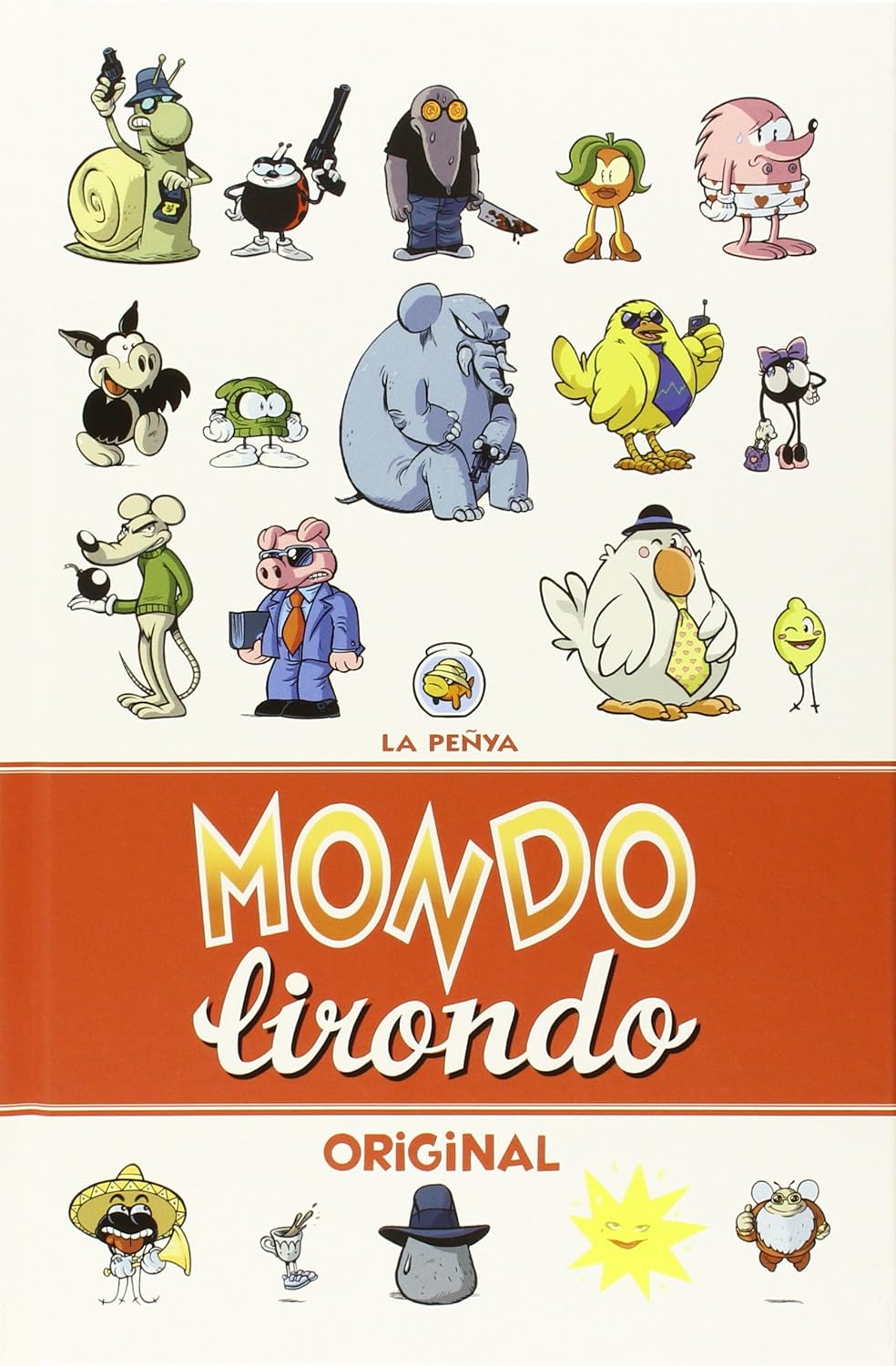 Mondo Lirondo Original (¡Caramba!)
Mondo Lirondo Original (¡Caramba!)